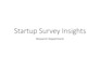 survey data analysis, questionnaire design, and statistical reports